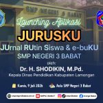 SMP Negeri 3 Babat Resmi Luncurkan Aplikasi JURUSKU, Inovasi Digital untuk Penguatan Karakter dan Literasi Siswa